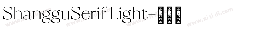 ShangguSerif Light字体转换